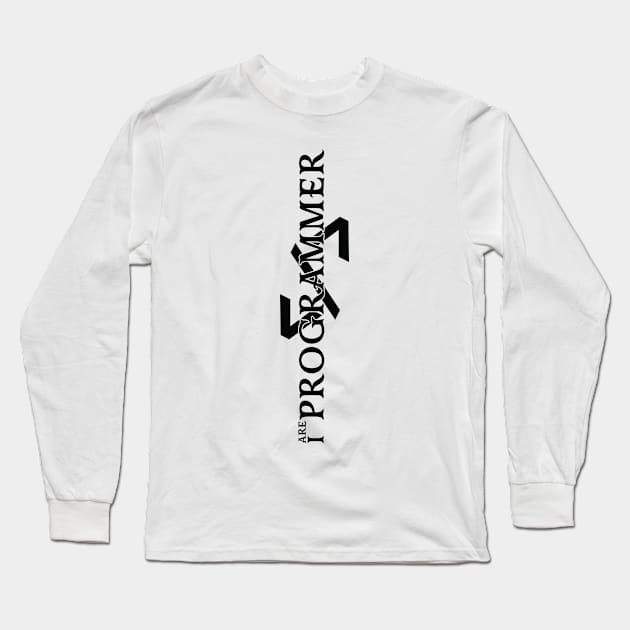 GREAT I ARE PROGRAMMER Long Sleeve T-Shirt by konika